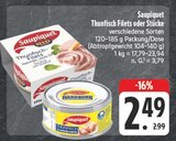 Thunfisch Filets oder Stücke im Angebot bei E center in Hof Thunfisch Filets oder Stücke Angebote von Saupiquet bei E center Hof für 2,49 €