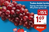 ALDI SÜD Neunkirchen - Trauben dunkel, kernlos Angebot im Prospekt Trauben dunkel, kernlos bei ALDI SÜD im Neunkirchen Prospekt für 1,69 €