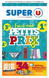 Super U Catalogue "Foire aux petits prix", 56 pages, Lacanau Ocean, 20/09/2022 - 01/10/2022 Super U Catalogue "Foire aux petits prix", 56 pages, Lacanau Ocean, 20/09/2022 - 01/10/2022