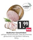Badischer Garschinken im aktuellen Prospekt bei Hieber in Binzen