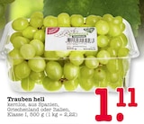 Trauben hell Angebote bei E center Offenbach für 1,11 €