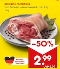 Aktuelle Schweinefleisch Angebote bei Netto Marken-Discount in Wiesbaden Aktuelles Schweine-Hinterhaxe Angebot bei Netto Marken-Discount in Wiesbaden ab 2,99 €