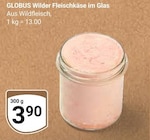 Wilder Fleischkäse im Glas von Globus im aktuellen GLOBUS Prospekt