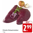 EDEKA Schwetzingen - Frische Schweineleber Angebot im Prospekt Frische Schweineleber bei EDEKA im Schwetzingen Prospekt für 2,99 €