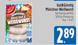 Münchner Weißwurst im E xpress Prospekt Münchner Weißwurst von Gut&Günstig im aktuellen E xpress Prospekt für 2,89 €