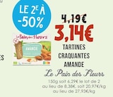 Tartines Craquantes Amande - Le Pain des Fleurs à 3,14 € dans le catalogue Naturalia