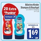 Kinder Shampoo & Duschgel bei EDEKA im Neureichenau Prospekt für 1,69 €