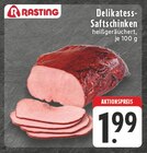 Delikatess-Saftschinken Angebote von Rasting bei EDEKA Bergkamen für 1,99 €