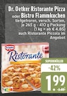 Aktuelles Ristorante Pizza oder Bistro Flammkuchen Angebot bei E center in Leverkusen ab 1,99 €