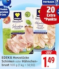 Aktuelles Herzstücke Schinken oder Hähnchenbrust Angebot bei EDEKA in Pforzheim ab 1,49 €