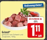Gulasch von  im aktuellen EDEKA Prospekt für 1,11 €
