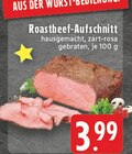Aktuelles Roastbeef-Aufschnitt Angebot bei E center in Neuss ab 3,99 €
