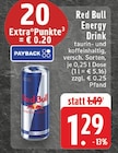 Aktuelle Red Bull Angebote bei EDEKA in Nettetal Aktuelles Energy Drink Angebot bei EDEKA in Nettetal ab 1,29 €