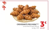 Croissants Prix Mini en promo chez U Express Avignon à 3,00 €