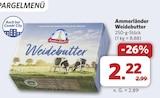 Weidebutter im Angebot bei combi in Celle Weidebutter Angebote von Ammerländer bei combi Celle für 2,22 €