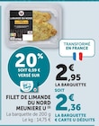 U Express Le Bourget - Promo Filet de limande du Nord meunière Promo Filet de limande du Nord meunière à 2,36 € dans le catalogue U Express à Le Bourget