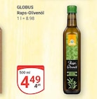 Aktuelles Raps-Olivenöl Angebot bei GLOBUS in Duisburg ab 4,49 €