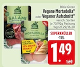 Vegane Mortadella oder Veganer Aufschnitt von Billie Green im aktuellen EDEKA Prospekt für 1,49 €