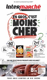 Catalogue Supermarchés Intermarché en cours à La Roche-sur-Foron et alentours, "EN GROS, C'EST MOINS CHER", 20 pages, 03/06/2025 - 15/06/2025