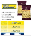 Frische Spätzle und Schupfnudeln im METRO Prospekt Frische Spätzle und Schupfnudeln von Alb Gold im aktuellen METRO Prospekt für 4,27 €