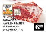 Aktuelles Frischer Schweine-Nackenbraten Angebot bei E center in Düsseldorf ab 6,99 €