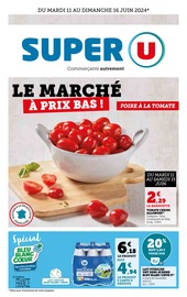 Catalogue Supermarchés Super U en cours à Plonéis et alentours, "Le marché à prix bas !", 14 pages, 11/06/2024 - 16/06/2024