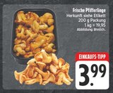 Frische Pfifferlinge im Angebot bei EDEKA in Zwickau Frische Pfifferlinge Angebote bei EDEKA Zwickau für 3,99 €