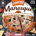 Pizza surgelée la gourmande au jambon - LA PIZZA DE MANOSQUE - Intermarché Contact à Dijon Pizza surgelée la gourmande au jambon - LA PIZZA DE MANOSQUE en promo chez Intermarché Contact Dijon à 3,39 €