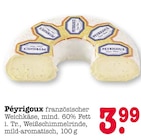 Peyrigoux im Angebot bei E center in Baden-Baden Peyrigoux Angebote bei E center Baden-Baden für 3,99 €