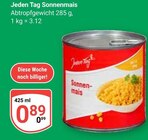 Sonnenmais Angebote von Jeden Tag bei GLOBUS Erfurt für 0,89 €