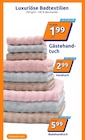 Luxuriöse Badtextilien von  im aktuellen Action Prospekt für 1,99 €