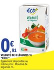 Velouté de 8 légumes 1l - ECO+ à 0,91 € dans le catalogue E.Leclerc