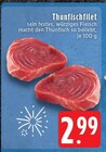 Aktuelles Thunfischfilet Angebot bei EDEKA in Mönchengladbach ab 2,99 €
