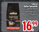 Kaffee-Spezialität im Angebot bei EDEKA in Friedrichshafen Kaffee-Spezialität Angebote von Lavazza bei EDEKA Friedrichshafen für 16,99 €