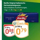 Original italienische Hartweizenteigwaren im Angebot bei GLOBUS in Kaiserslautern Original italienische Hartweizenteigwaren Angebote von Barilla bei GLOBUS Kaiserslautern für 0,79 €