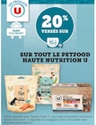 Promo 20% versés sur la Carte U sur tout le petfood haute nutrition U à  dans le catalogue Super U à Bouaye