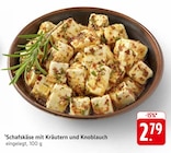 Aktuelles Schafskäse mit Kräutern und Knoblauch Angebot bei E center in Stuttgart ab 2,79 €