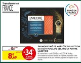 Saumon Fumé Collection du Goût Huile de Sésame et Poivre Noir de Sarawak - Labeyrie - Intermarché Hyper à Pau Saumon Fumé Collection du Goût Huile de Sésame et Poivre Noir de Sarawak - Labeyrie en promo chez Intermarché Hyper Pau à 8,69 €