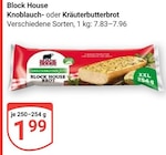 Knoblauchbrot im Angebot bei GLOBUS in Ludwigshafen Knoblauchbrot Angebote von Block House bei GLOBUS Ludwigshafen für 1,99 €