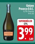 Prosecco D.O.C. im EDEKA Prospekt Prosecco D.O.C. von Giolano im aktuellen EDEKA Prospekt für 3,99 €