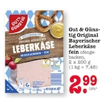 Original Bayerischer Leberkäse fein von Gut & Günstig für 2,99 € bei E center im Angebot Original Bayerischer Leberkäse fein von Gut & Günstig im aktuellen E center Prospekt
