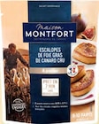 Escalopes de Foie Gras de canard cru - Maison Montfort en promo chez Carrefour Évreux à 25,90 €