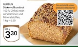 Dinkelvollkornbrot Angebote von Globus bei GLOBUS Leipzig für 3,30 €