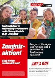 MediaMarkt Saturn Prospekt für Garding mit 1 Seite MediaMarkt Saturn Prospekt "Zeugnisaktion! Gute Noten zahlen sich aus!" für Garding, 1 Seite, 25.07.2025 - 26.07.2025