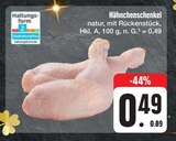 Hähnchenschenkel Angebote bei E center Schwabach für 0,49 €