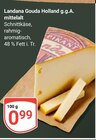 Gouda Holland g.g.A. mittelalt im Angebot bei GLOBUS in Oberhausen Gouda Holland g.g.A. mittelalt Angebote von Landana bei GLOBUS Oberhausen für 0,99 €