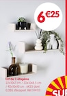 B&M Beauvais - Promo Lot de 3 étagères Promo Lot de 3 étagères à 6,25 € dans le catalogue B&M à Beauvais