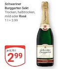 Sekt im Angebot bei GLOBUS in Rostock Sekt Angebote von Schweriner Burggarten bei GLOBUS Rostock für 2,99 €