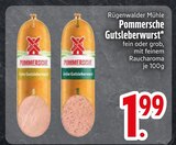 Pommersche Gutsleberwurst fein im Angebot bei EDEKA in Ravensburg Pommersche Gutsleberwurst fein Angebote von Rügenwalder Mühle bei EDEKA Ravensburg für 1,99 €