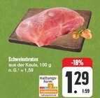 Schweinebraten Angebote bei EDEKA Bayreuth für 1,29 €